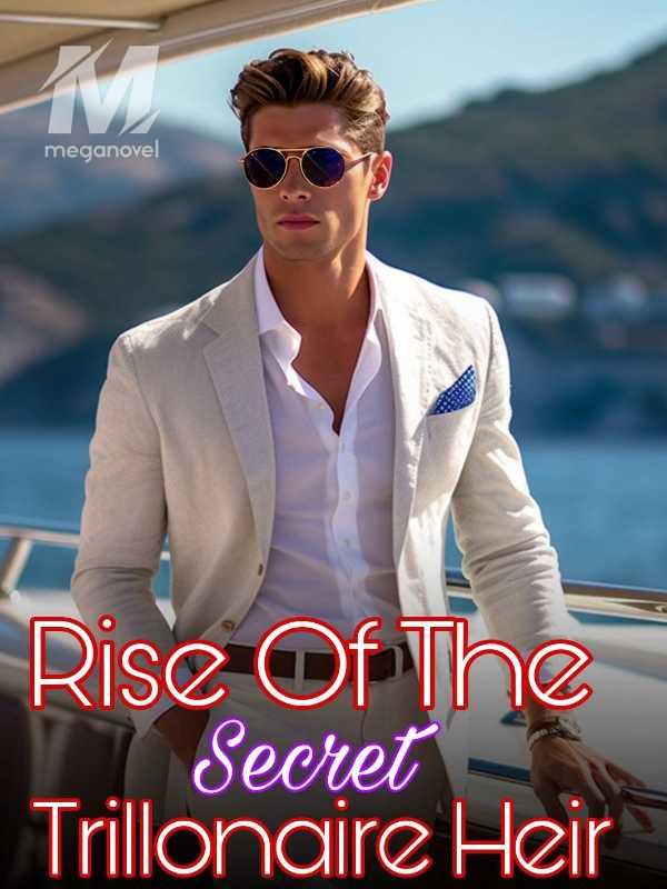 Rise Of The Secret Trillionaire Heir Chapter 1 The Loan Novel & PDF