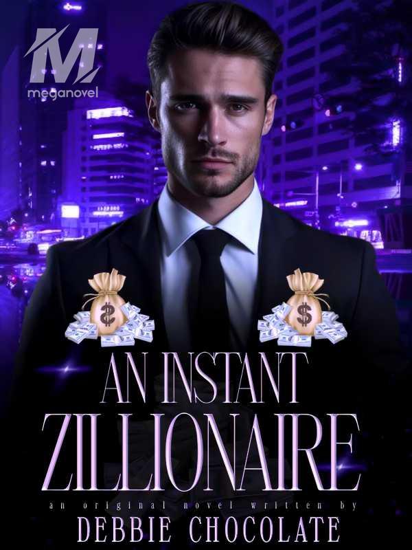 An Instant Zillionaire PDF & Novel Online by Debbie chocolate to Read ...